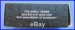 2013 Canada Superman 75th Anniv. Early Years. $75 (14kt) Gold Coin. Ogp