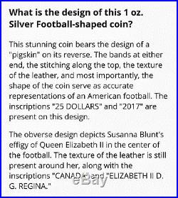 2017 Canada $25 PF70 Early Releases Football Shaped. 9999 Silver Coin NO RESERVE